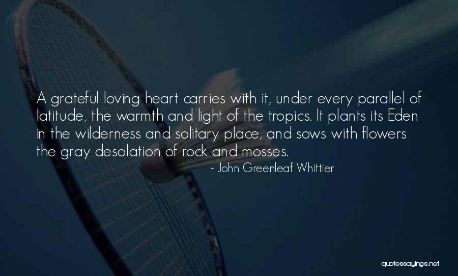 Loving With All Of Your Heart Quotes By John Greenleaf Whittier Loving With All Of Your Heart Quotes By John Greenleaf Whittier