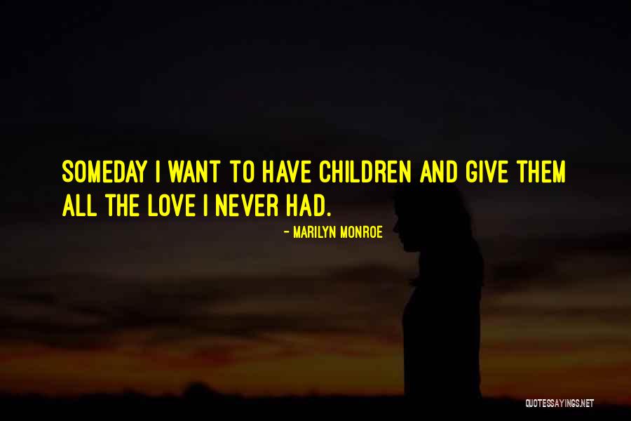 Loving Wives Quotes By Marilyn Monroe