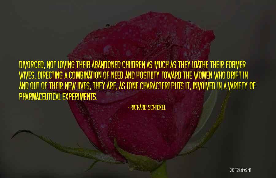 Loving Wives Quotes By Richard Schickel