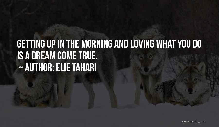 Loving You Dream Quotes By Elie Tahari