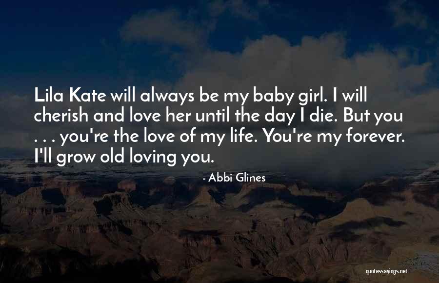 Loving You Forever Quotes By Abbi Glines