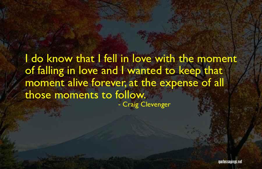 Loving You Forever Quotes By Craig Clevenger