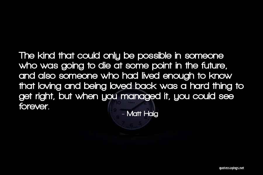 Loving You Forever Quotes By Matt Haig