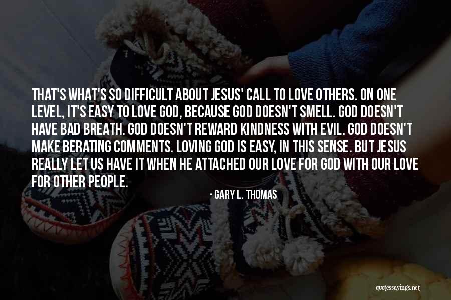 Loving You Is Easy Love Quotes By Gary L. Thomas Loving You Is Easy Love Quotes By Gary L. Thomas