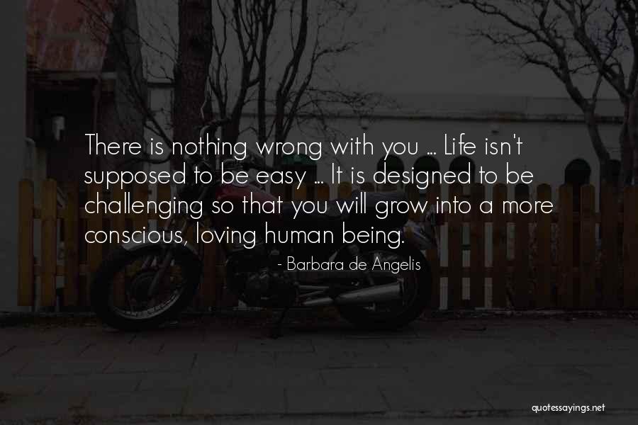 Loving You Is Easy Quotes By Barbara De Angelis Loving You Is Easy Quotes By Barbara De Angelis