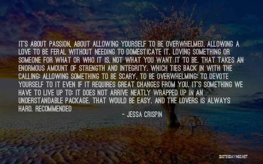 Loving You Is Easy Quotes By Jessa Crispin Loving You Is Easy Quotes By Jessa Crispin