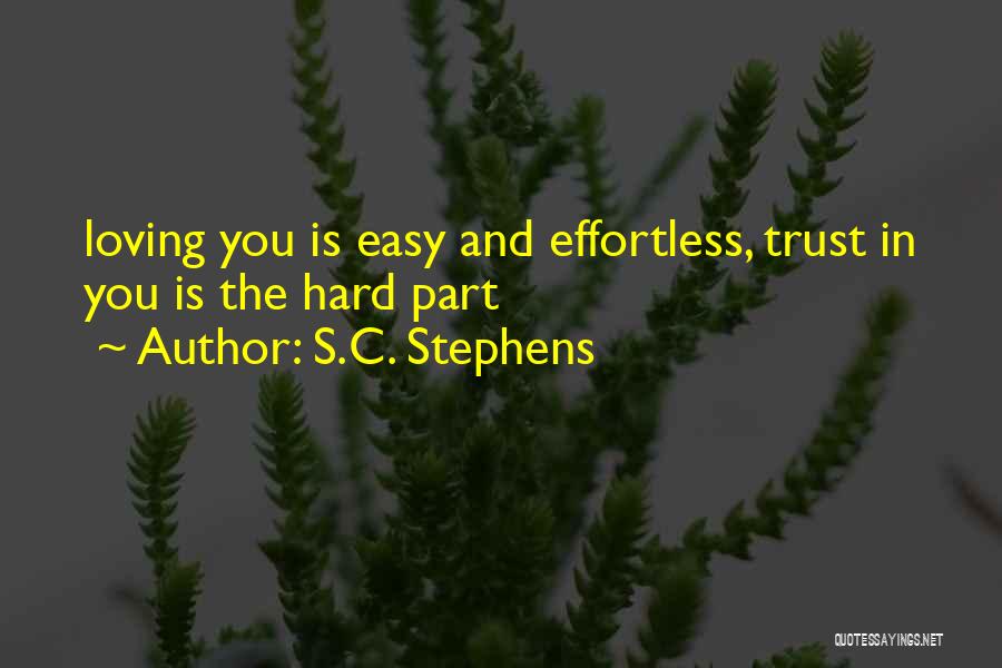 Loving You Is Easy Quotes By S.C. Stephens