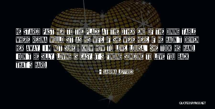 Loving You Is Easy Quotes By Sabrina Jeffries Loving You Is Easy Quotes By Sabrina Jeffries