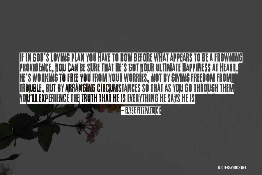 Loving You Is Everything Quotes By Elyse Fitzpatrick Loving You Is Everything Quotes By Elyse Fitzpatrick