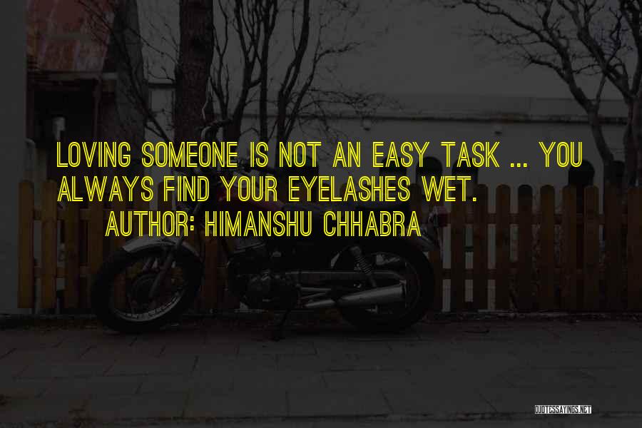 Loving You Is Not Easy Quotes By Himanshu Chhabra