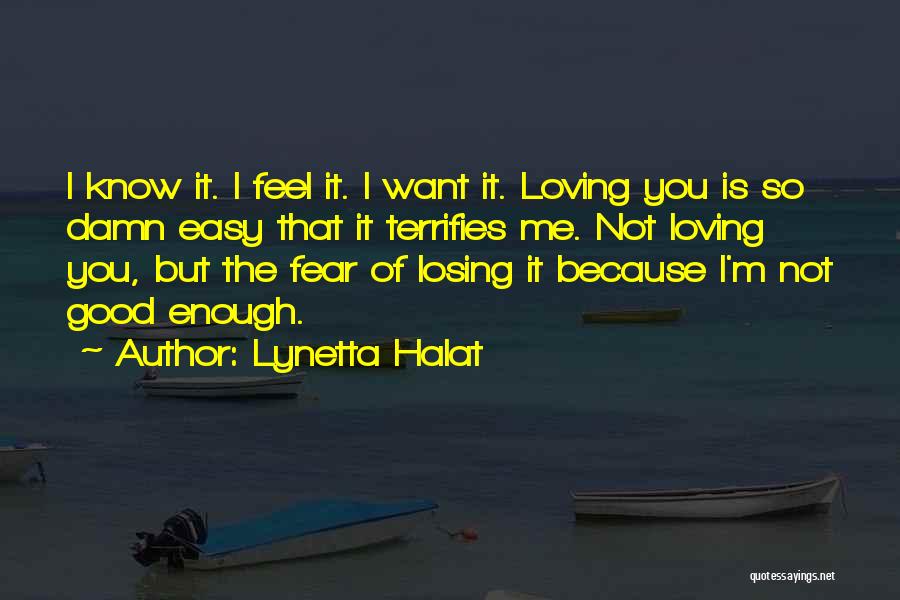 Loving You Is Not Easy Quotes By Lynetta Halat