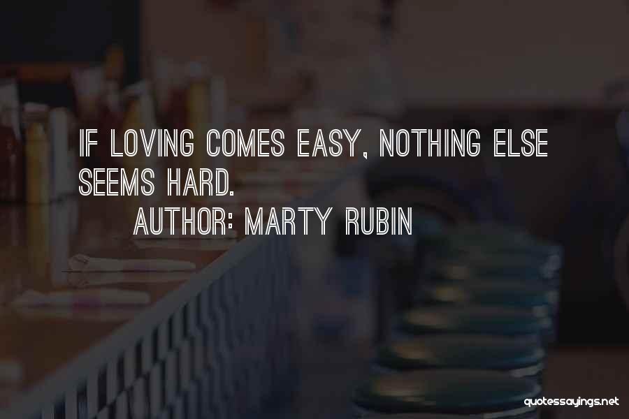 Loving You Is Not Easy Quotes By Marty Rubin
