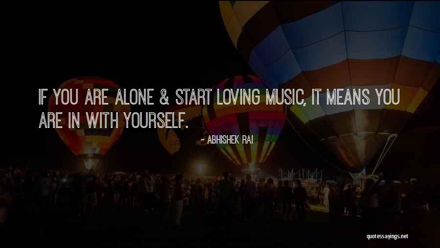 Loving You Means Quotes By Abhishek Rai Loving You Means Quotes By Abhishek Rai