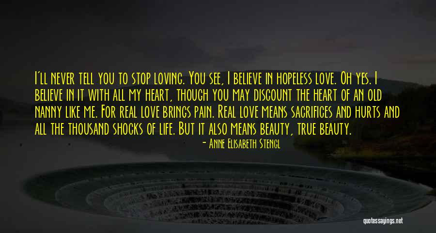 Loving You Means Quotes By Anne Elisabeth Stengl Loving You Means Quotes By Anne Elisabeth Stengl