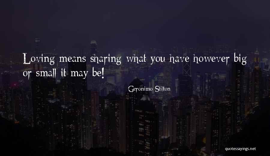 Loving You Means Quotes By Geronimo Stilton