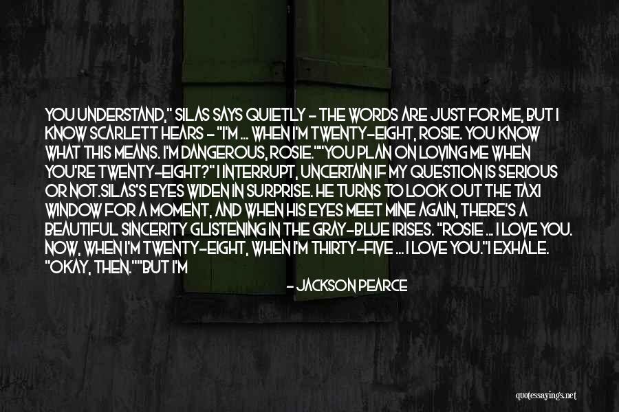 Loving You Means Quotes By Jackson Pearce Loving You Means Quotes By Jackson Pearce