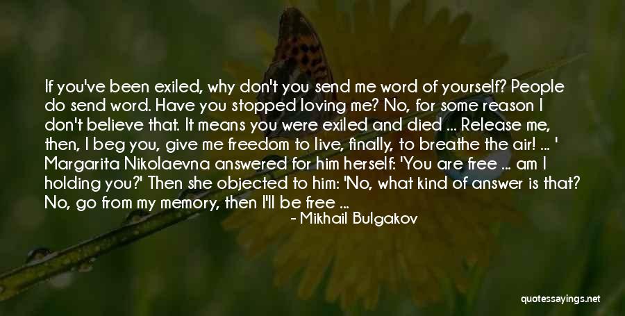 Loving You Means Quotes By Mikhail Bulgakov Loving You Means Quotes By Mikhail Bulgakov