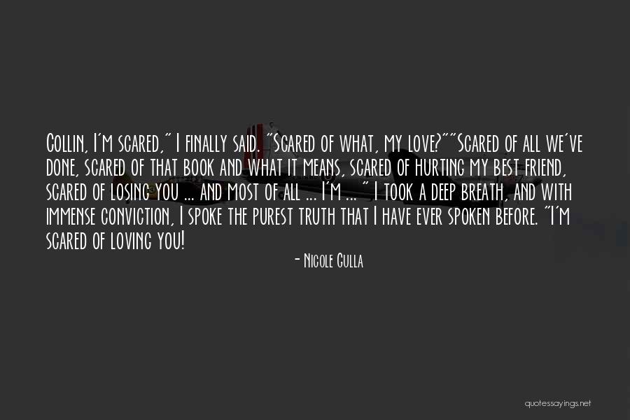 Loving You Means Quotes By Nicole Gulla Loving You Means Quotes By Nicole Gulla
