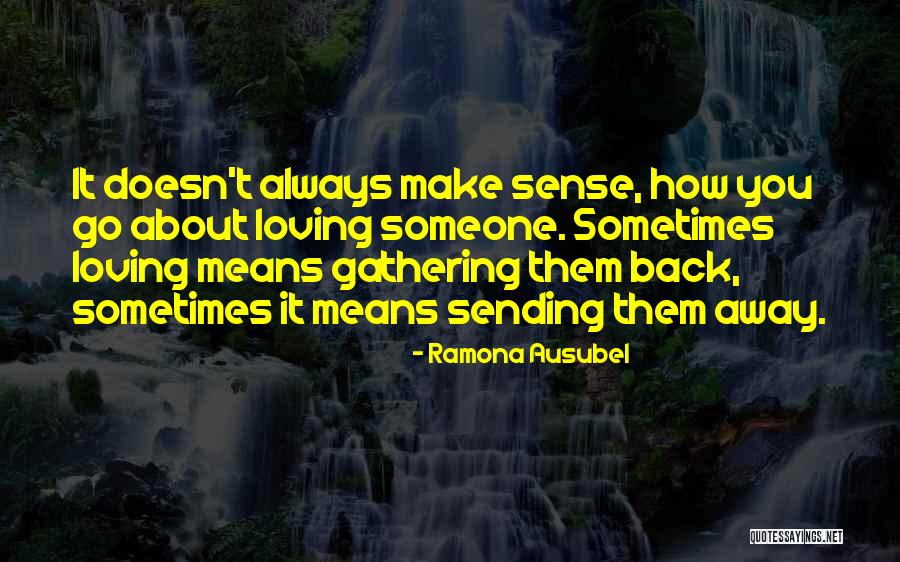 Loving You Means Quotes By Ramona Ausubel Loving You Means Quotes By Ramona Ausubel