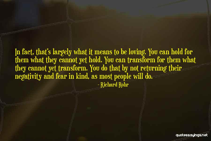 Loving You Means Quotes By Richard Rohr Loving You Means Quotes By Richard Rohr