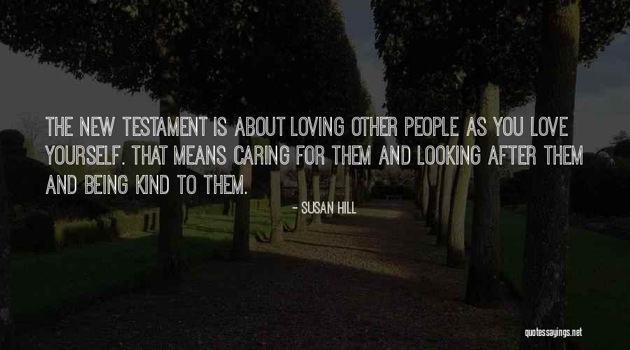 Loving You Means Quotes By Susan Hill Loving You Means Quotes By Susan Hill