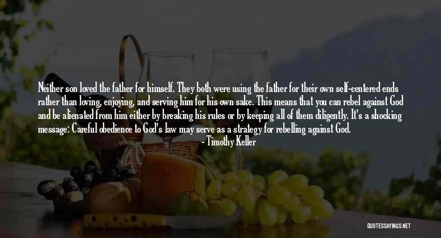 Loving You Means Quotes By Timothy Keller Loving You Means Quotes By Timothy Keller