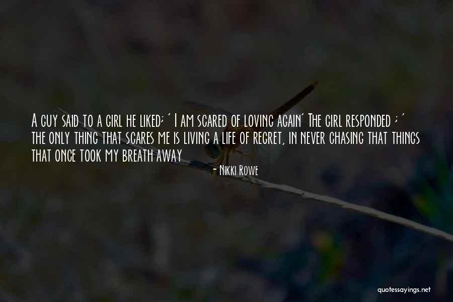 Loving You Scares Me Quotes By Nikki Rowe Loving You Scares Me Quotes By Nikki Rowe
