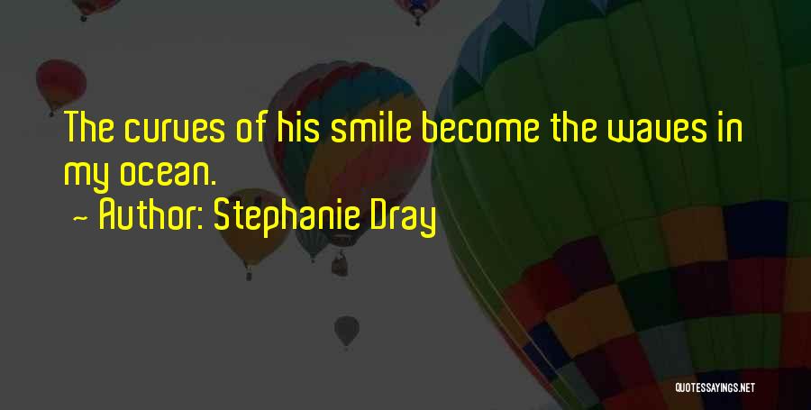 Loving You Sweet Love Quotes By Stephanie Dray Loving You Sweet Love Quotes By Stephanie Dray