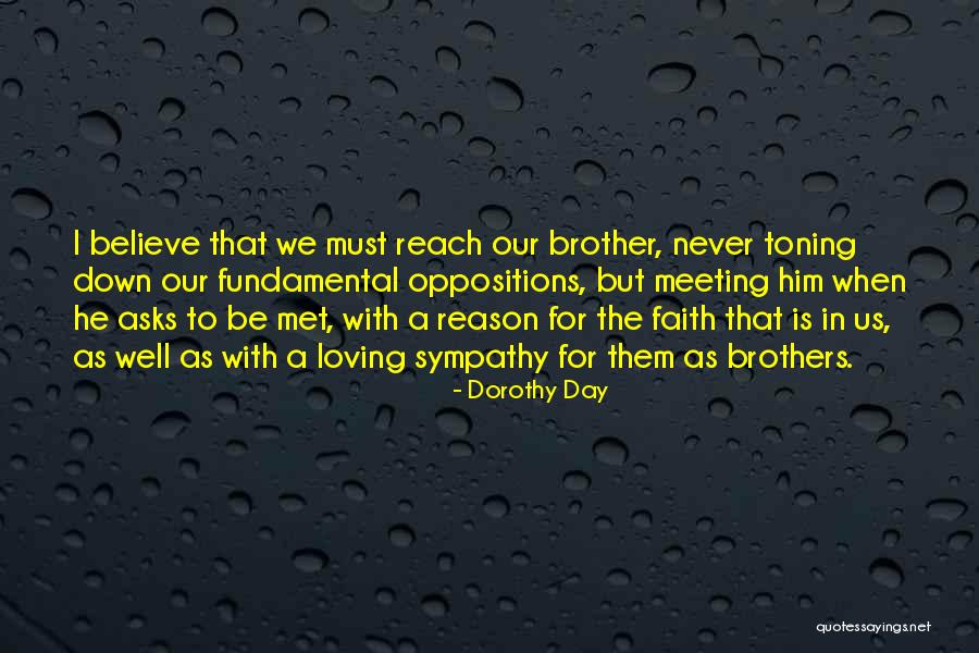 Loving Your Brother Quotes By Dorothy Day