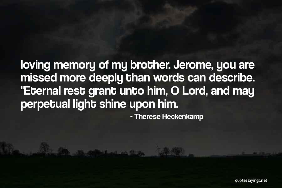 Loving Your Brother Quotes By Therese Heckenkamp