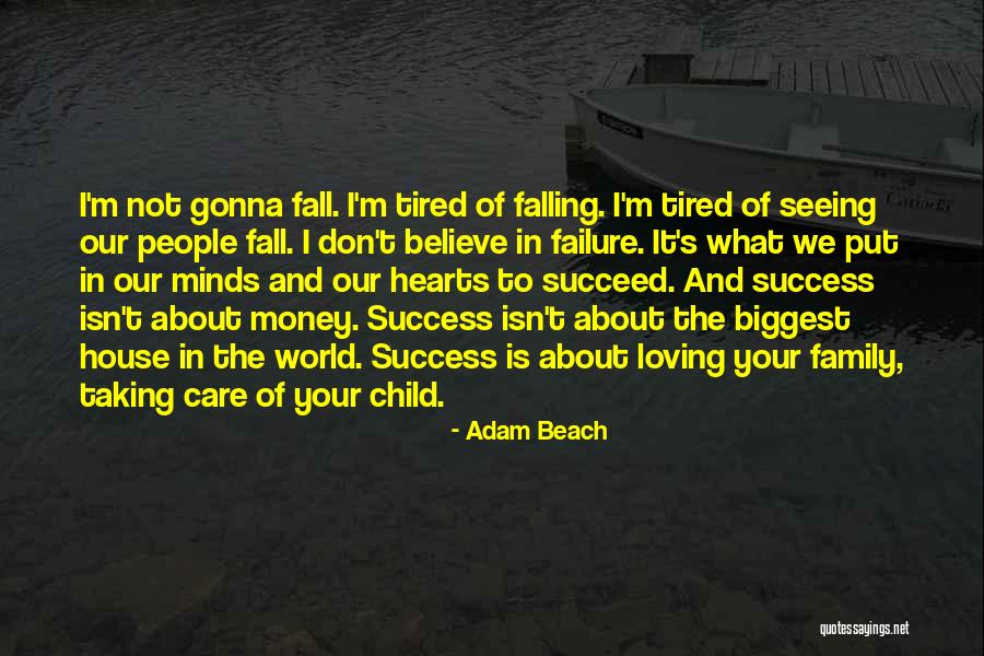 Loving Your Child Quotes By Adam Beach