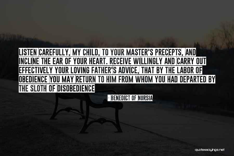 Loving Your Child Quotes By Benedict Of Nursia