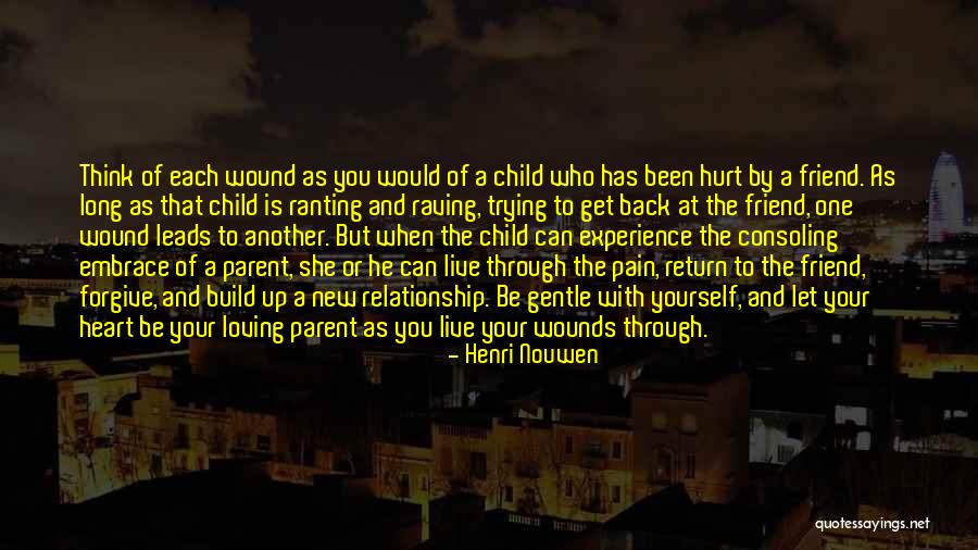 Loving Your Child Quotes By Henri Nouwen