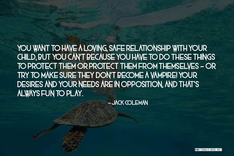 Loving Your Child Quotes By Jack Coleman