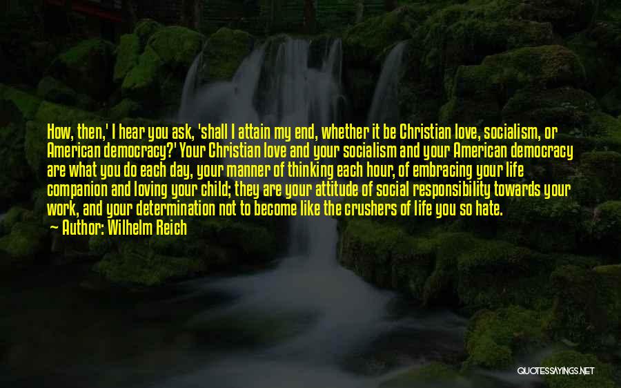 Loving Your Child Quotes By Wilhelm Reich