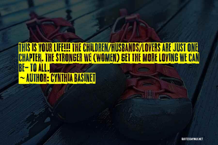 Loving Your Children Quotes By Cynthia Basinet