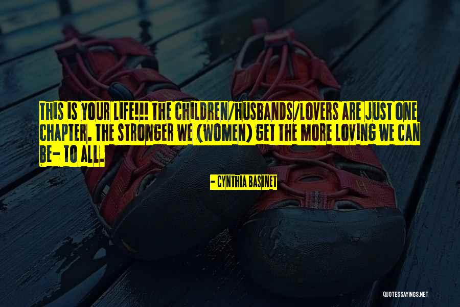 Loving Your Children Quotes By Cynthia Basinet