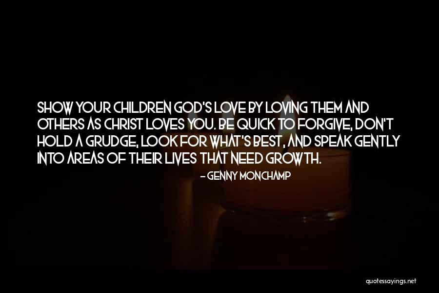 Loving Your Children Quotes By Genny Monchamp