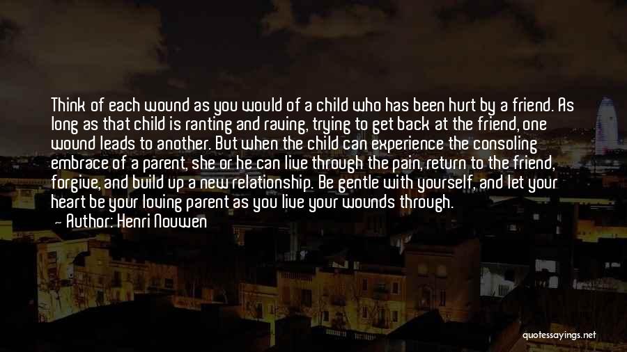 Loving Your Children Quotes By Henri Nouwen