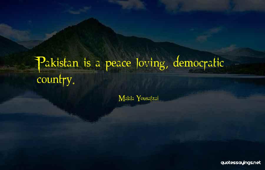 Loving Your Country Quotes By Malala Yousafzai