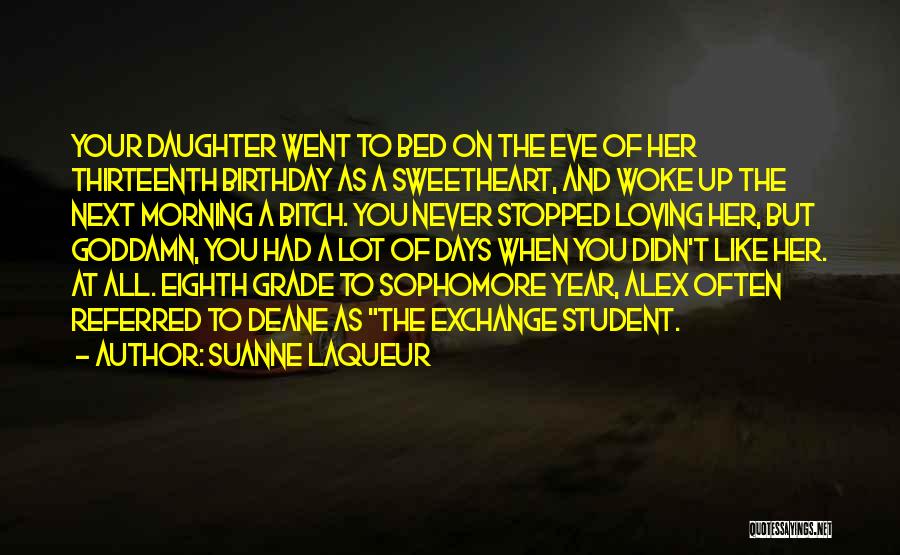 Loving Your Daughter Quotes By Suanne Laqueur