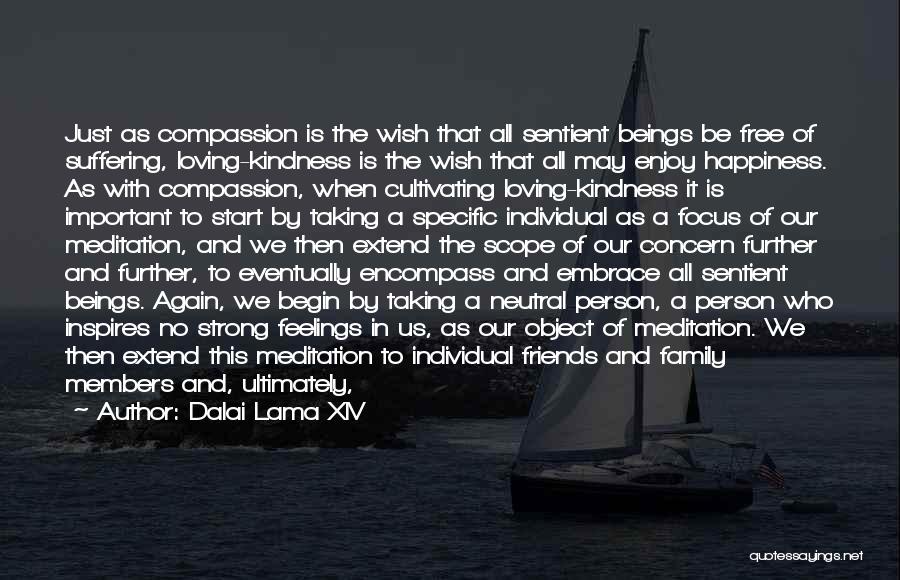 Loving Your Family And Friends Quotes By Dalai Lama XIV