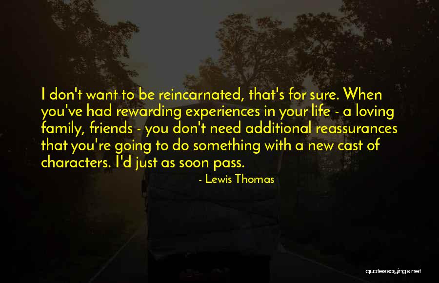 Loving Your Family And Friends Quotes By Lewis Thomas