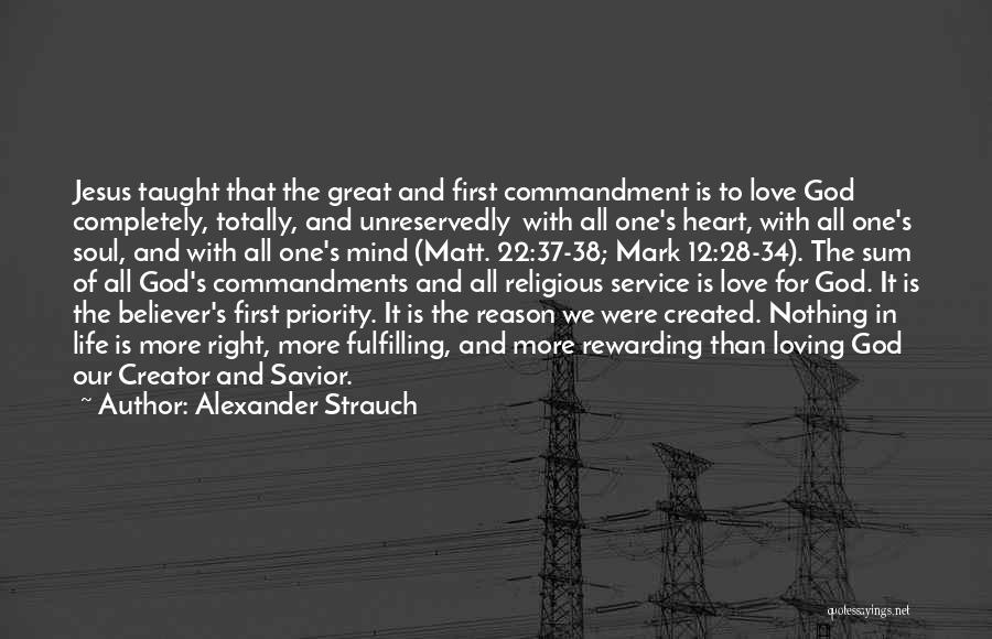 Loving Your First Love Quotes By Alexander Strauch