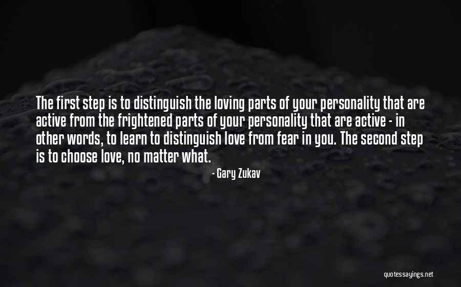 Loving Your First Love Quotes By Gary Zukav