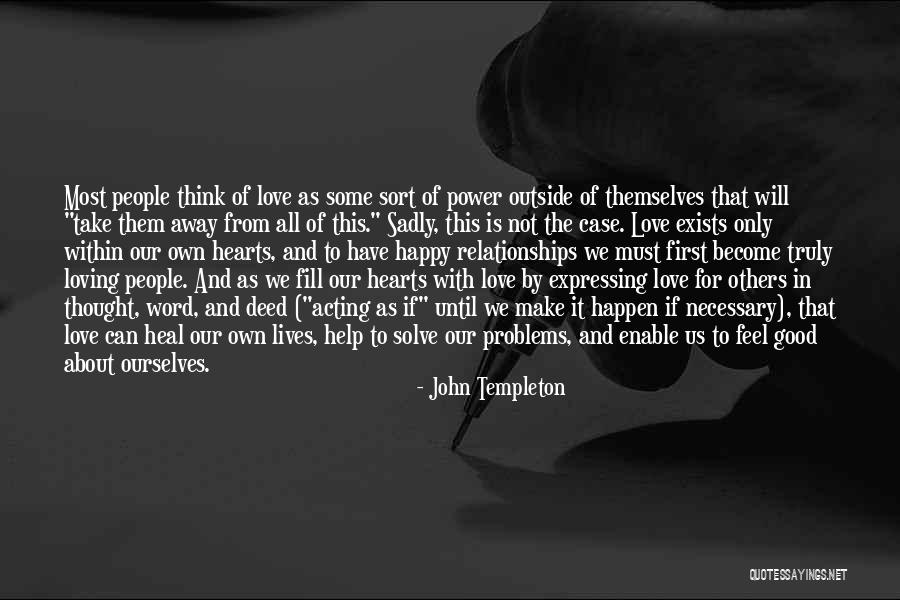 Loving Your First Love Quotes By John Templeton