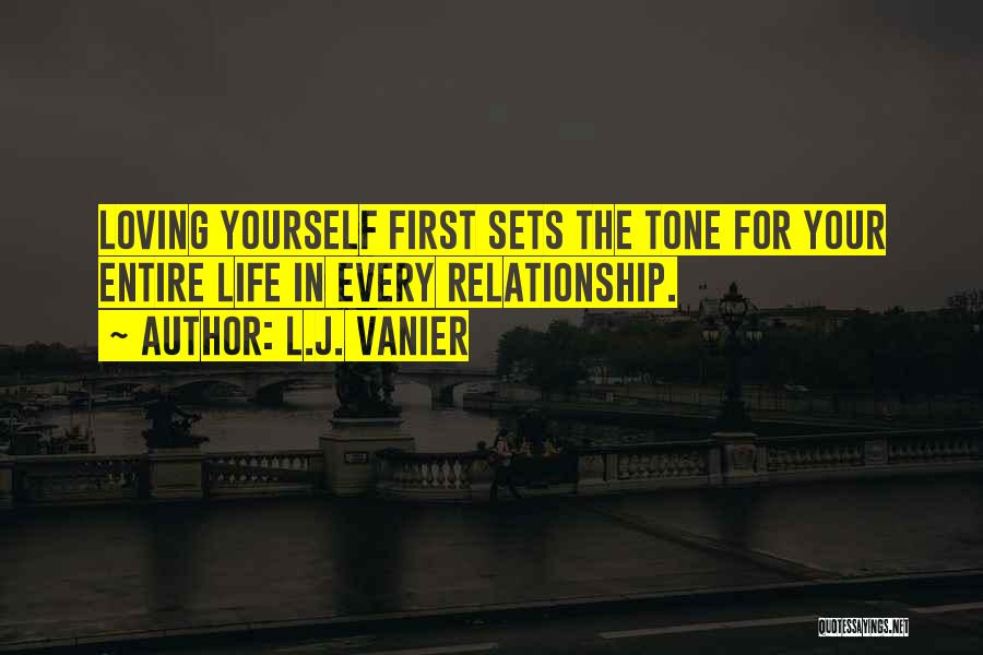 Loving Your First Love Quotes By L.J. Vanier