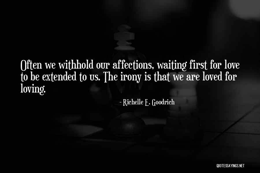 Loving Your First Love Quotes By Richelle E. Goodrich