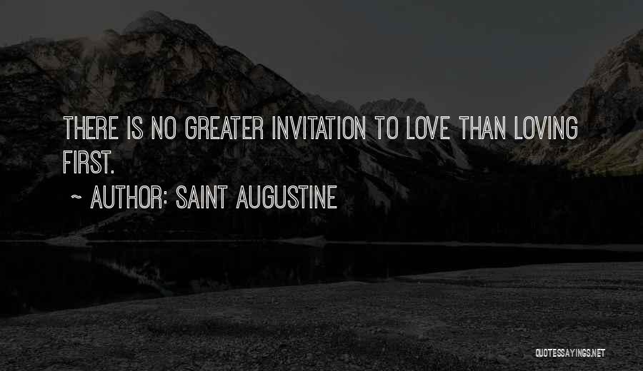 Loving Your First Love Quotes By Saint Augustine