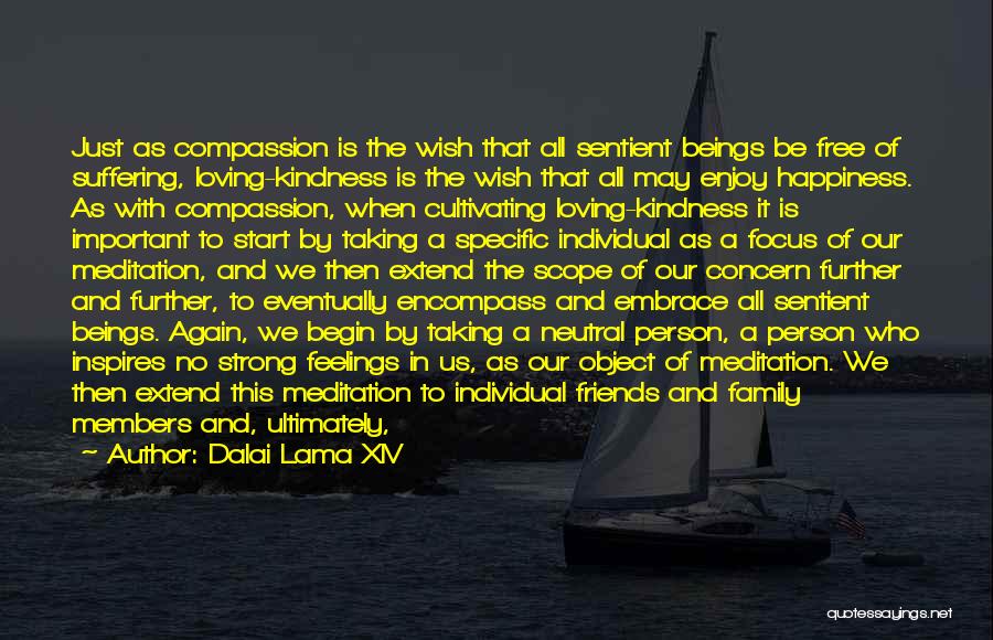 Loving Your Friends And Family Quotes By Dalai Lama XIV